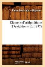 Elemens D'Arithmetique (15e Edition) (Ed.1837)