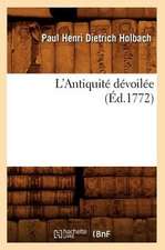 L'Antiquite Devoilee (Ed.1772)