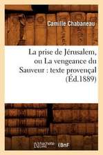 La Prise de Jerusalem, Ou La Vengeance Du Sauveur