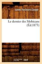 Le Dernier Des Mohicans (Ed.1873)