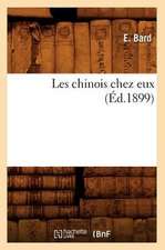 Les Chinois Chez Eux (Ed.1899)