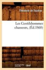 Les Gentilshommes Chasseurs, (Ed.1860)