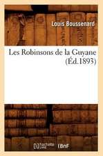 Les Robinsons de La Guyane (Ed.1893)