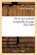 de La Souverainete Temporelle Du Pape