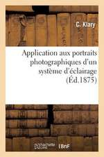 Application Aux Portraits Photographiques D'Un Systeme D'Eclairage