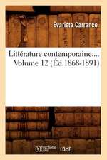 Litterature Contemporaine.... Volume 12 (Ed.1868-1891)