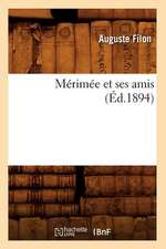 Merimee Et Ses Amis (Ed.1894)