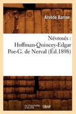 Nevroses: Hoffman-Quincey-Edgar Poe-G. de Nerval (Ed.1898)