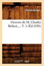 Oeuvres de M. Charles Brifaut, .... T. 1 (Ed.1858): Contes Fantastiques (Ed.1853)