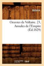 Oeuvres de Voltaire. 23, Annales de L'Empire (Ed.1829)