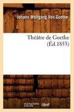 Theatre de Goethe (Ed.1853)