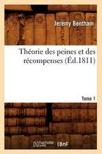 Theorie Des Peines Et Des Recompenses. Tome 1 (Ed.1811)