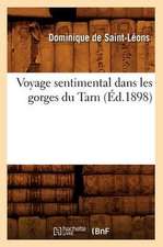 Voyage Sentimental Dans Les Gorges Du Tarn (Ed.1898)