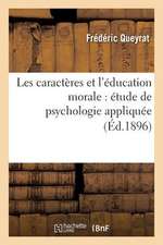 Les Caracteres Et L'Education Morale