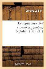 Les Opinions Et Les Croyances