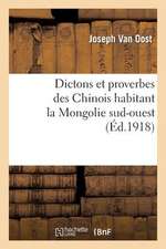 Dictons Et Proverbes Des Chinois Habitant La Mongolie Sud-Ouest