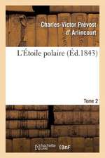 L'Etoile Polaire. Tome 2