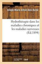 Hydrotherapie Dans Les Maladies Chroniques Et Les Maladies Nerveuses