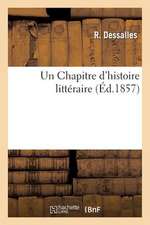 Un Chapitre D'Histoire Litteraire