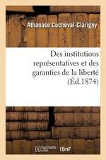 Des Institutions Representatives Et Des Garanties de La Liberte