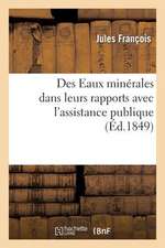 Des Eaux Minerales Dans Leurs Rapports Avec L'Assistance Publique