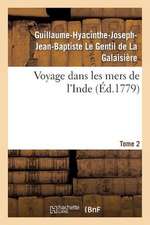 Voyage Dans Les Mers de L'Inde. Tome 2