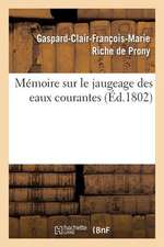 Memoire Sur Le Jaugeage Des Eaux Courantes