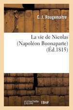 La Vie de Nicolas (Napoleon Buonaparte)