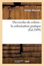 Des Ecoles de Colons