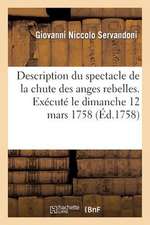 Description Du Spectacle de La Chute Des Anges Rebelles. Sujet Tire Du Poeme Du Paradis: Le 11 Septembre 1917