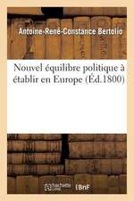 Nouvel Equilibre Politique a Etablir En Europe