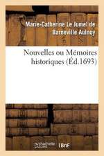 Nouvelles Ou Memoires Historiques