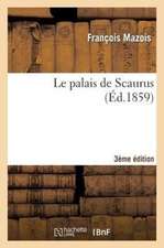 Le palais de Scaurus 3e éd