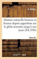 Histoire Naturelle de L'Homme Et de La Femme 3e Edition