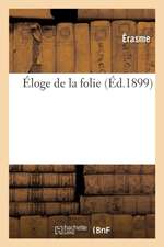 Éloge de la Folie