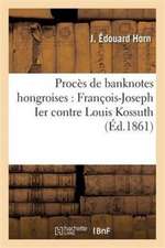 Procès de banknotes hongroises