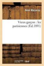 Vieux Garçon: Les Parisiennes