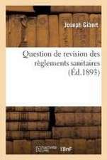 Question de Revision Des Règlements Sanitaires