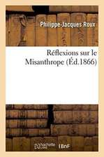 Réflexions Sur Le Misanthrope