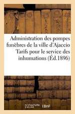 Administration Des Pompes Funèbres de la Ville d'Ajaccio Tarifs Pour Le Service Des Inhumations