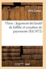 Thèse: Jugement Déclaratif de Faillite Et Cessation de Payements