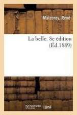 La belle. 8e édition