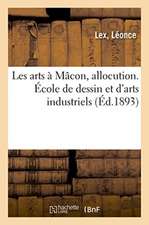 Les arts à Mâcon, allocution