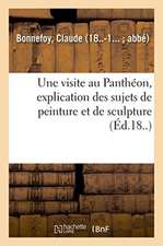 Une visite au Panthéon, explication des sujets de peinture et de sculpture