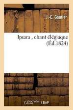 Ipsara , chant élégiaque