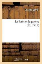 La Forêt Et La Guerre