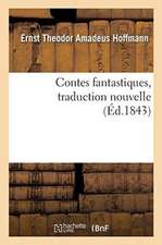 Contes Fantastiques, Traduction Nouvelle