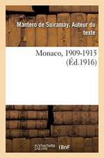 Monaco, 1909-1915