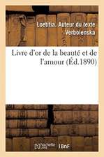 Livre d'Or de la Beauté Et de l'Amour