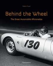 Behind the Wheel: The Great Automobile Aficionados